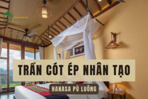 Trần cót ép nhựa tại Hanasa Pù Luông